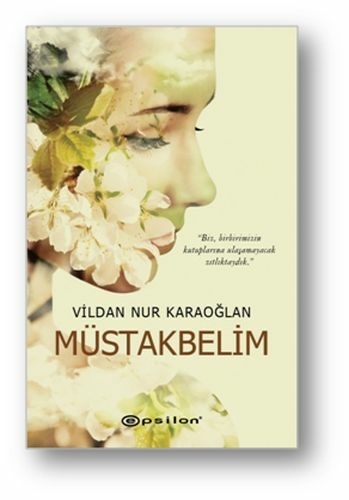 Müstakbelim Vildan Nur Karaoğlan