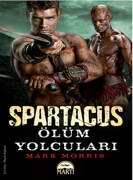Spartaküs - Ölüm Yolcuları Mark Morris