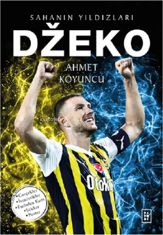 Džeko ;Sahanın Yıldızları Ahmet Koyuncu