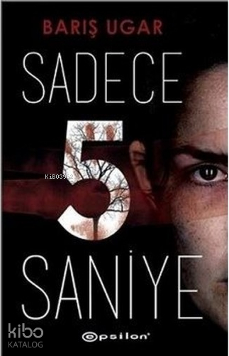 Sadece 5 Saniye Barış Ugar
