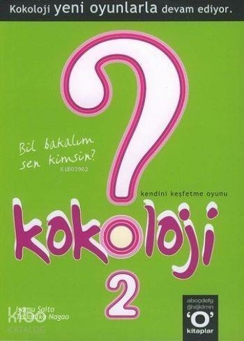 Kokoloji 2 / Bil Bakalım Sen Kimsin? Tadahiko Nagao