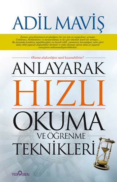 Anlayarak Hızlı Okuma Ve Öğrenme Teknikleri Adil Maviş