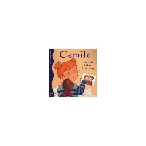Cemile Annemle Babam Kızmamış Aline De Pétingy