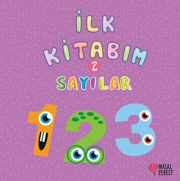 İlk Kitabım 2 - Sayılar Ilgaz Gökırmaklı