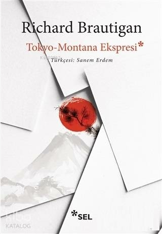 Tokyo - Montana Ekspresi Richard Brautigan