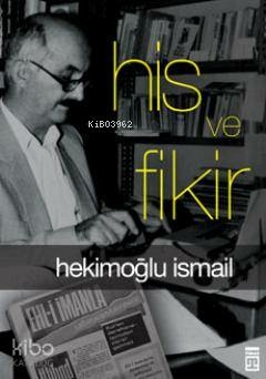 His ve Fikir Hekimoğlu İsmail