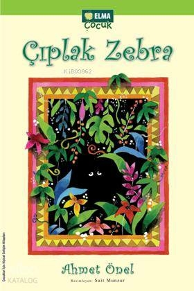 Çıplak Zebra Ahmet Önel