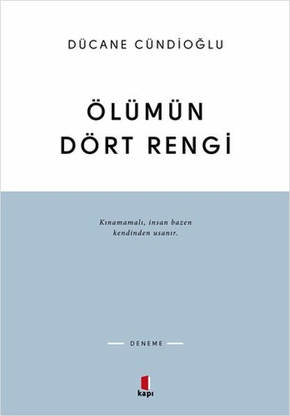 Ölümün Dört Rengi Dücane Cündioğlu