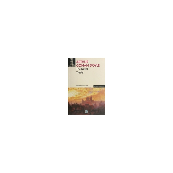 The Naval Treaty Sir Arthur Conan Doyle