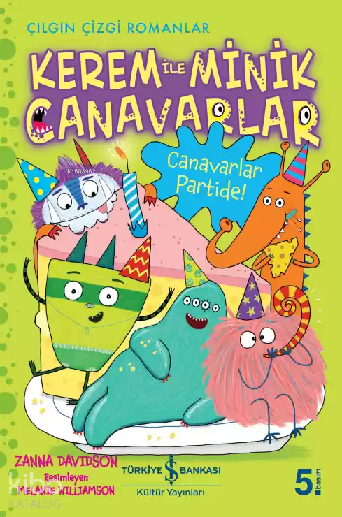 Kerem İle Minik Canavarlar - Canavarlar Partide! Zanna Davidson