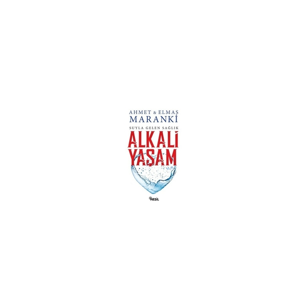 Alkali Yaşam - Suyla Gelen Sağlık Ahmet Maranki