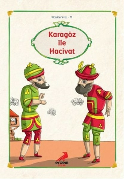 Klasiklerimiz 20 - Karagöz İle Hacivat Kolektif