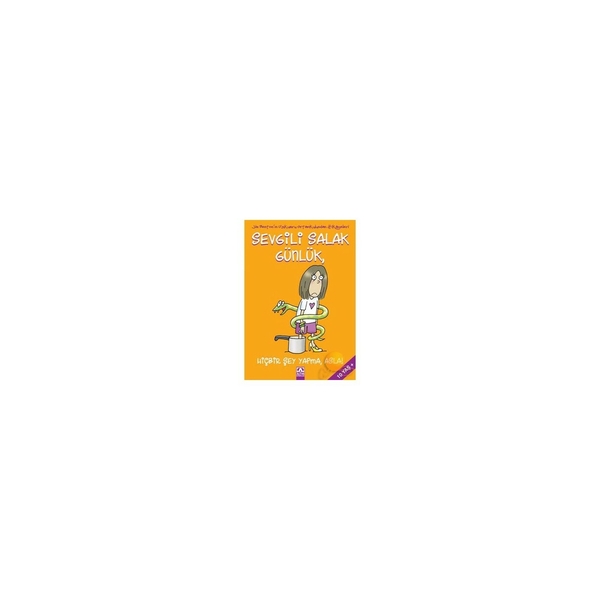 Sevgili Salak Günlük; Hiçbir Şey Yapma, Asla! Jim Benton