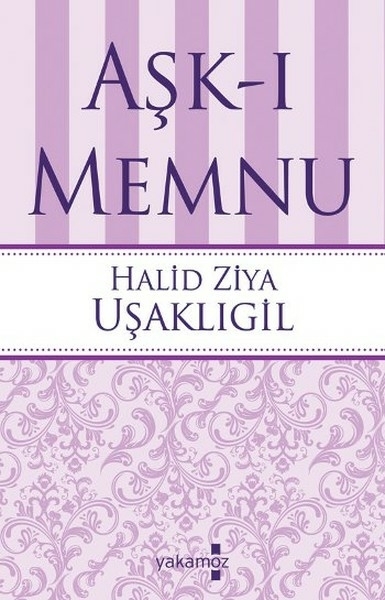 Aşk-ı Memnu Halid Ziya Uşaklıgil