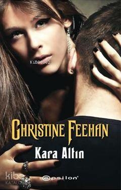 Kara Altın Christine Feehan