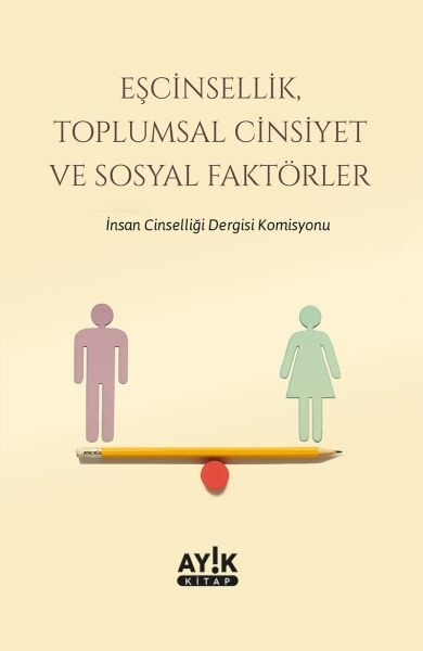 Eşcinsellik, Toplumsal Cinsiyet Ve Sosyal Faktörler Komisyon