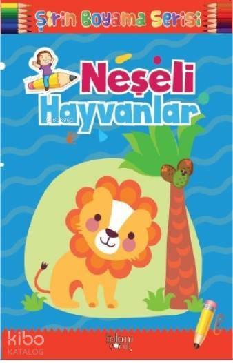 Çocuklar için Okul Öncesi Şirin Boyama Kitabı - Neşeli Hayvanlar