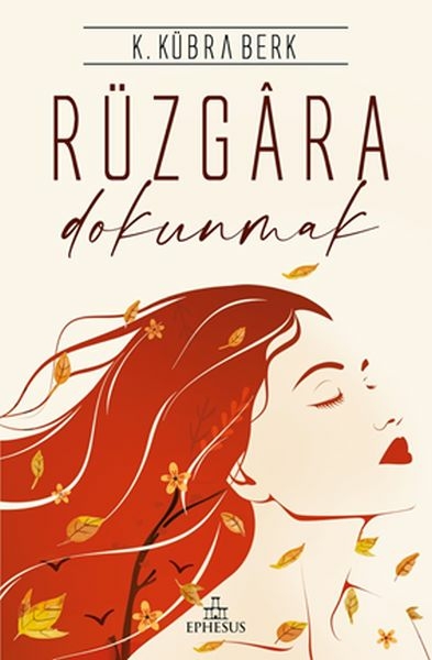 Rüzgara Dokunmak - Ciltsiz K. Kübra Berk