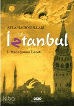 İztanbul 1 - Madalyonun Laneti Ayla Hacıoğlu
