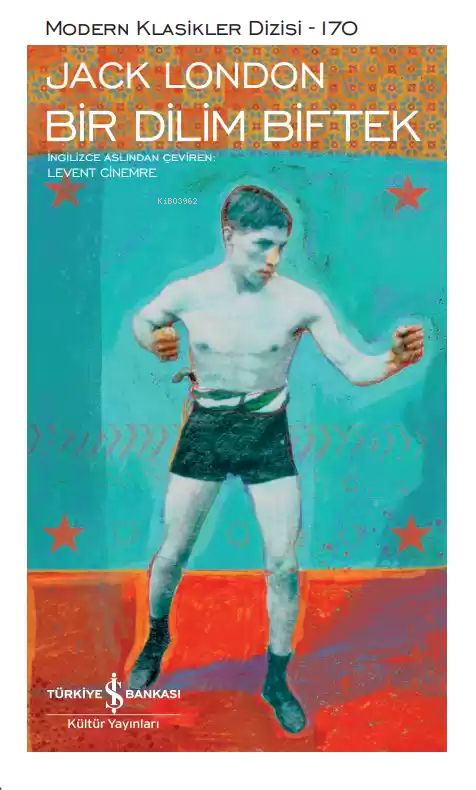 Bir Dilim Biftek - Modern Klasikler Dizisi (Şömizli) Jack London