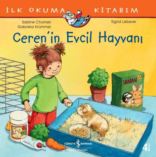 Ceren’in Evcil Hayvanı - İlk Okuma Kitabım Sabine Choinski, Gabriela Krümmel