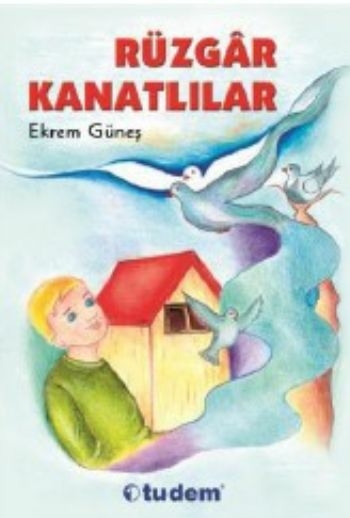 Rüzgar Kanatlılar Ekrem Güneş