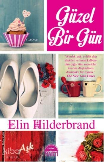 Güzel Bir Gün Elin Hilderbrand