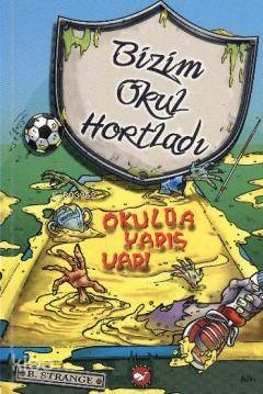 Bizim Okul Hortladı 5 - Okulda Yarış Var B. Strange