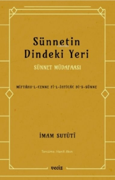 Sünnetin Dindeki Yeri - Sünnet Müdafaası İmam Suyuti