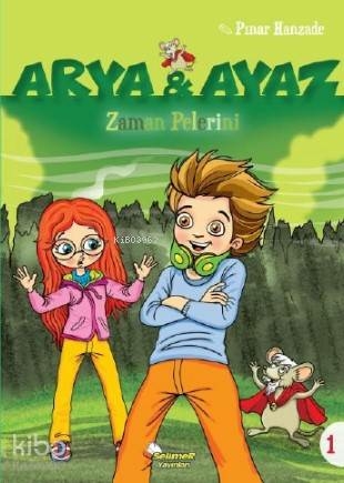 Arya Ve Ayaz 1 Zaman Pelerini Pınar Hanzade