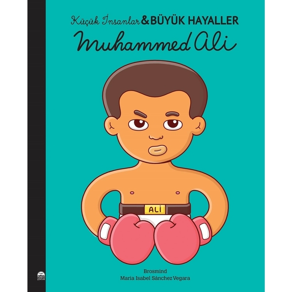 Muhammed Ali - Küçük İnsanlar Büyük Hayaller Maria Isabel Sanchez Vegara
