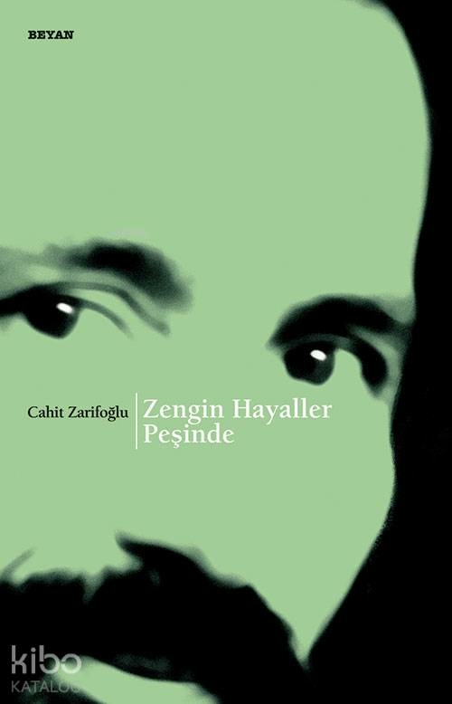 Zengin Hayaller Peşinde Cahit Zarifoğlu