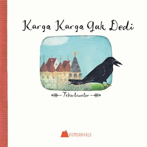 Karga Karga Gak Dedi - Tekerlemeler Işıl Erverdi