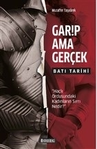 Garip Ama Gerçek - Batı Tarihi Muzaffer Taşyürek