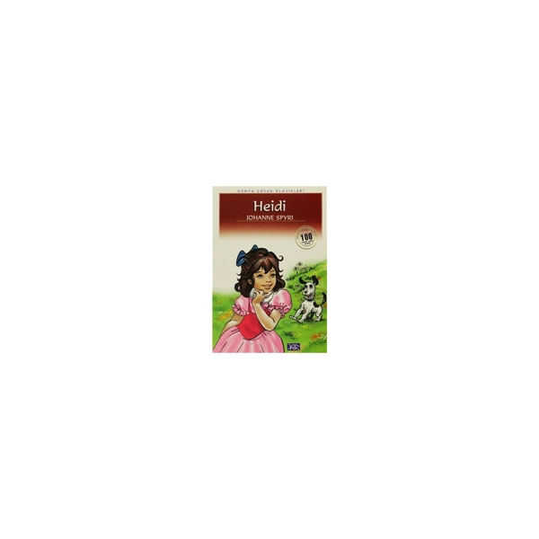Heidi (100 Temel Eser - İlköğretim) Johanna Spyri