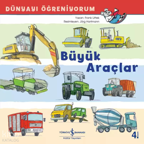 Büyük Araçlar - Dünyayı Öğreniyorum Frank Littek