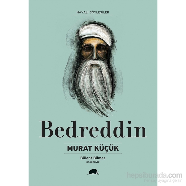 Bedreddin Hayatı ve Düşünceleri Murat Küçük