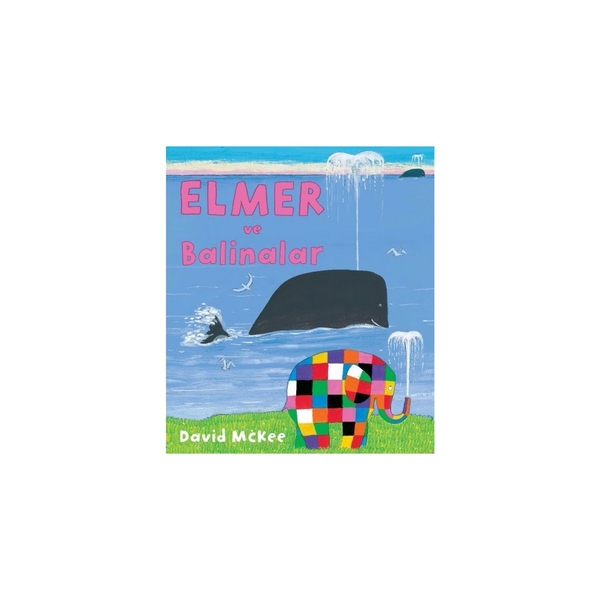 Elmer ve Balinalar David Mckee