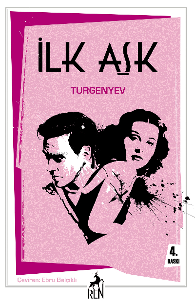 İlk Aşk (Turgenyev) İvan Sergeyeviç Turgenyev