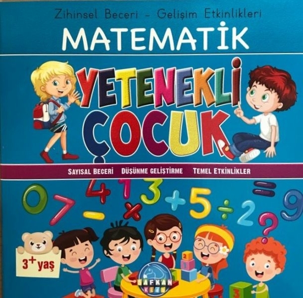 Zihinsel Beceri Gelişim Etkinlikleri Matematik Yetenekli Çocuk 3+ Kolektif