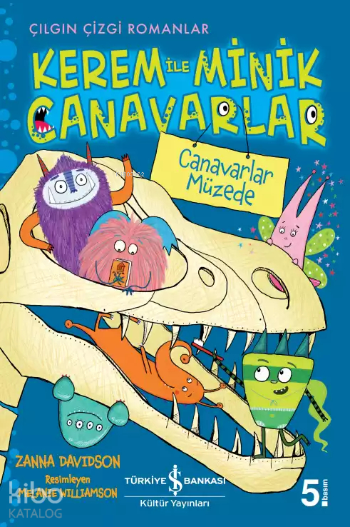 Kerem İle Minik Canavarlar - Canavarlar Müzede Zanna Davidson