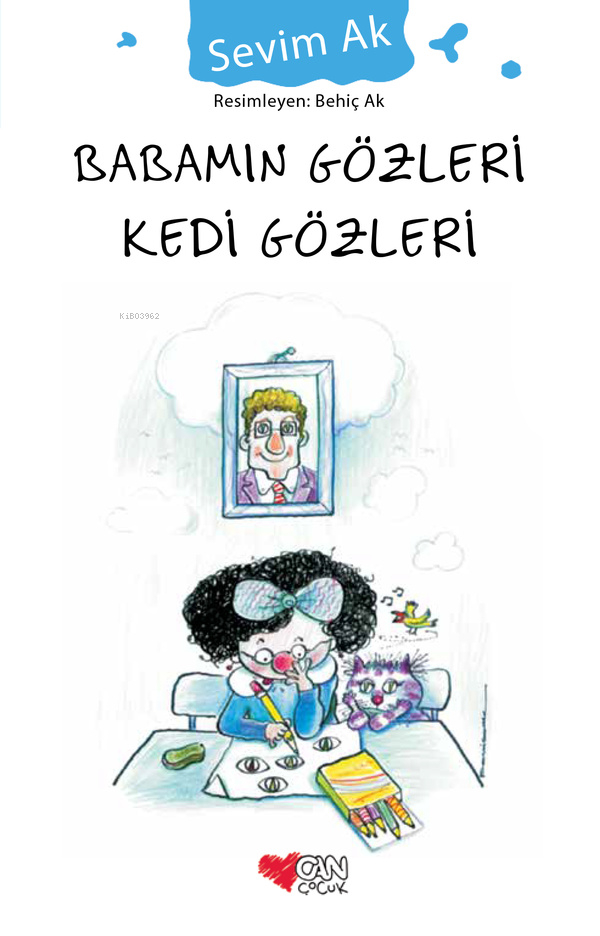 Babamın Gözleri Kedi Gözleri Sevim Ak