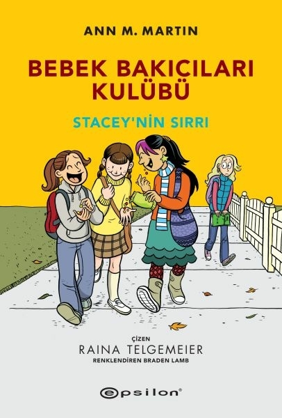 Bebek Bakıcıları Kulübü - Staceynin Sırrı Ann M.martin, Raina Telmegeier
