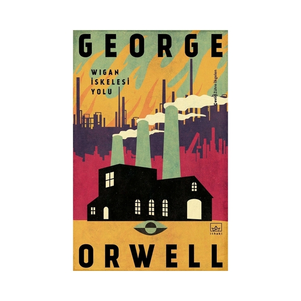 Wigan İskelesi Yolu George Orwell