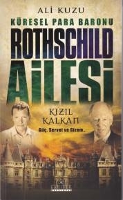 Küresel Para Baronu Rothschild Ailesi Ali Kuzu