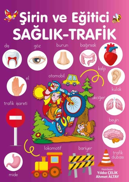 Şirin Ve Eğitici Sağlık - Trafik Yıldız Çelik