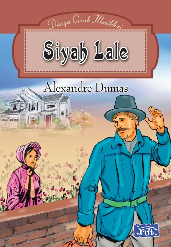 Dünya Çocuk Klasikleri Dizisi Siyah Lale Alexandre Dumas