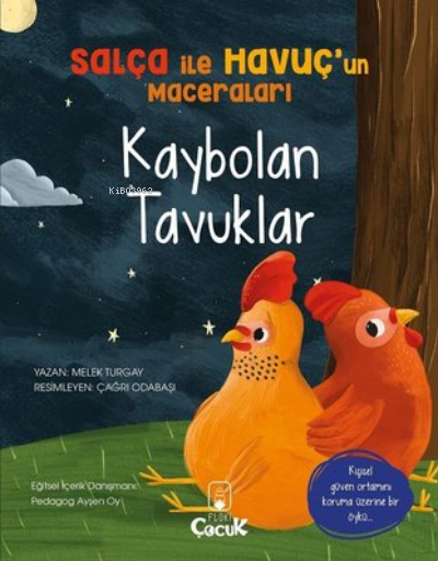 Salça ile Havuç’un Maceraları -Kaybolan Tavuklar Melek Turgay