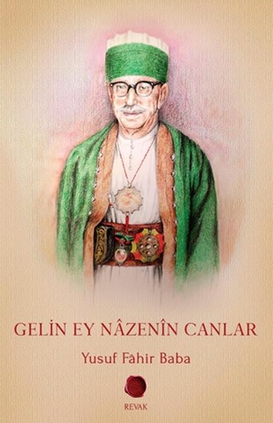 Gelin Ey Nazenin Canlar Yusuf Fahir Ataer