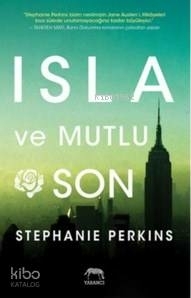 Isla ve Mutlu Son Stephanie Perkins